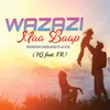 Wazazi - Maa Baap (feat. FR)
